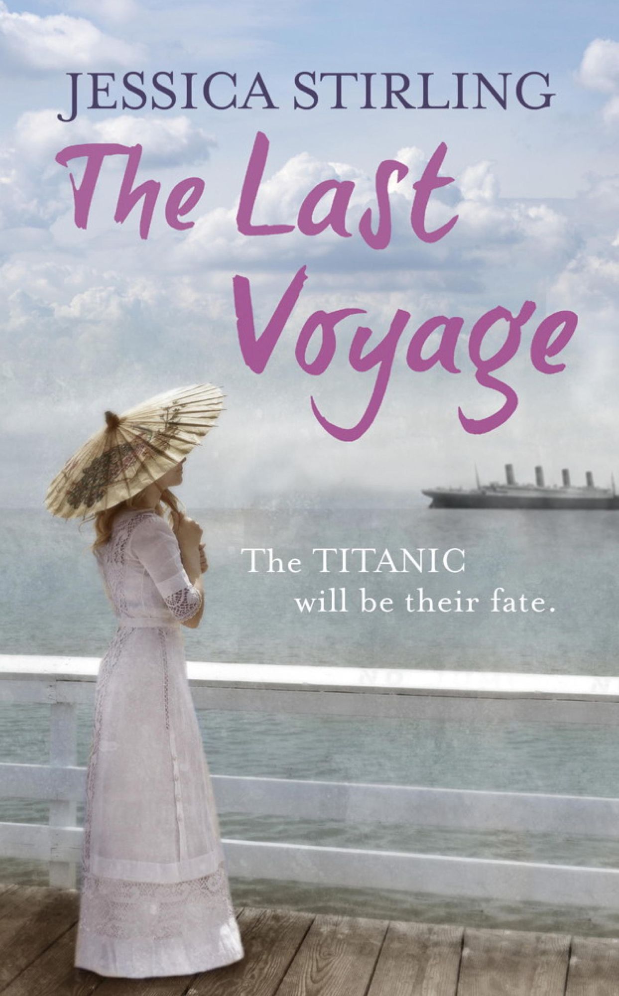 The Last Voyage: a story of the Titanic