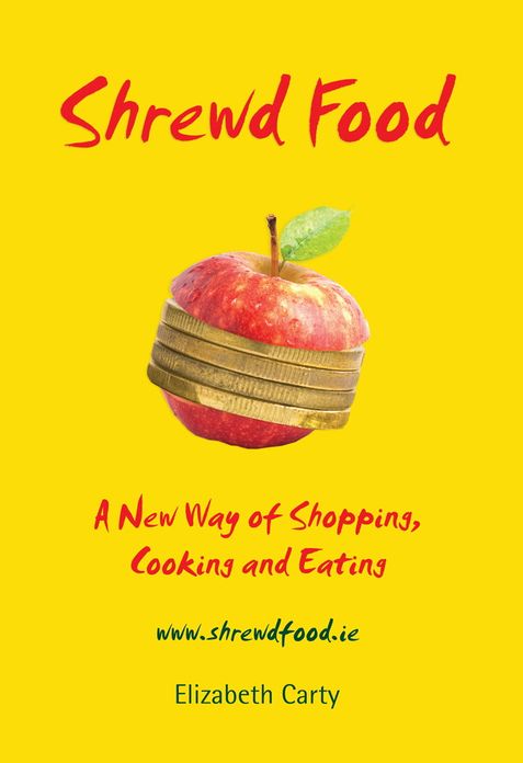 Shrewd Food: A New Way of Shopping, Cooking and Eating
