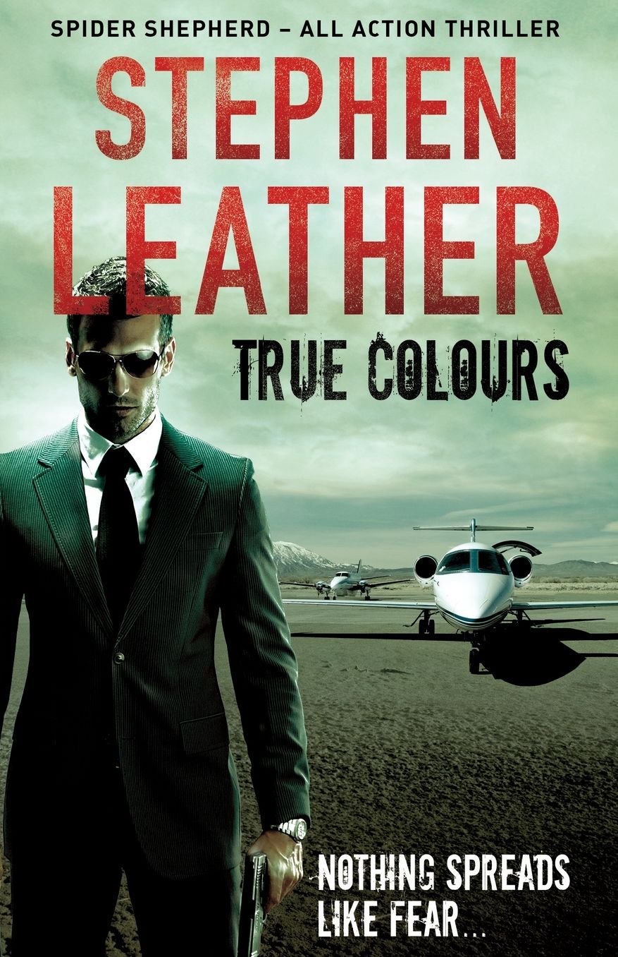 True Colours (Dan 'Spider' Shepherd Series #10)