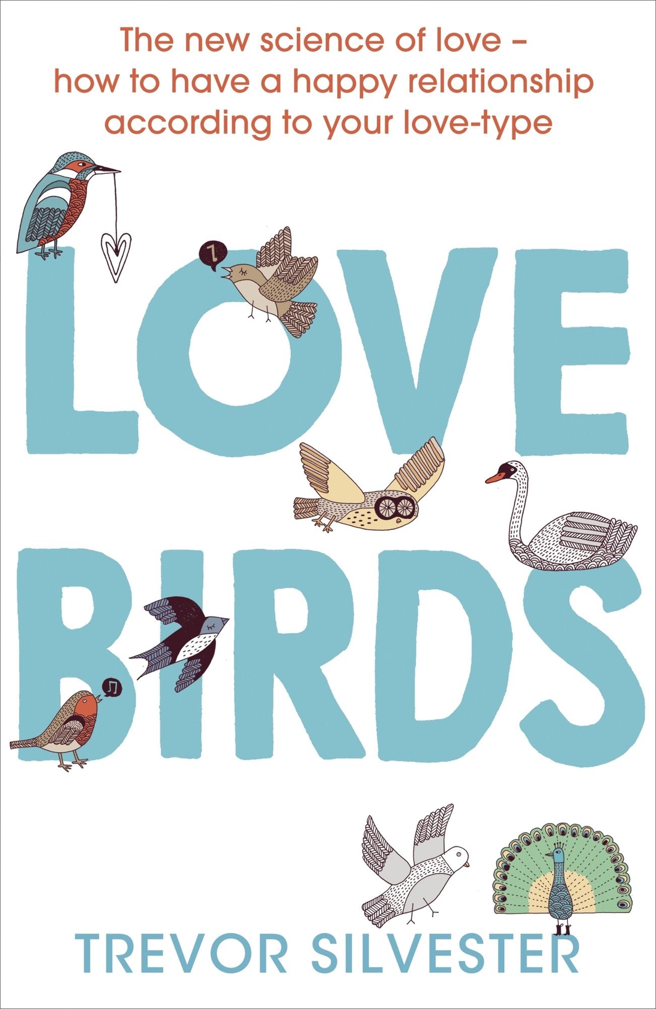 Lovebirds: How To Live With the One You Love