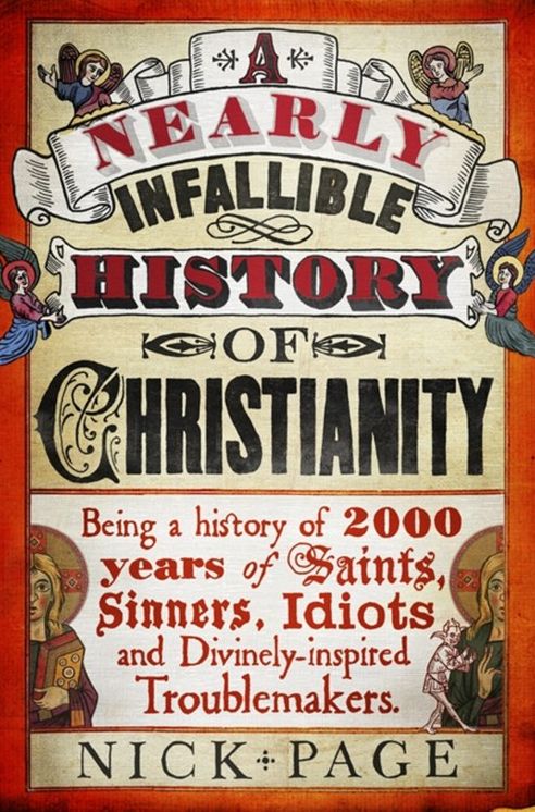 A Nearly Infallible History of Christianity