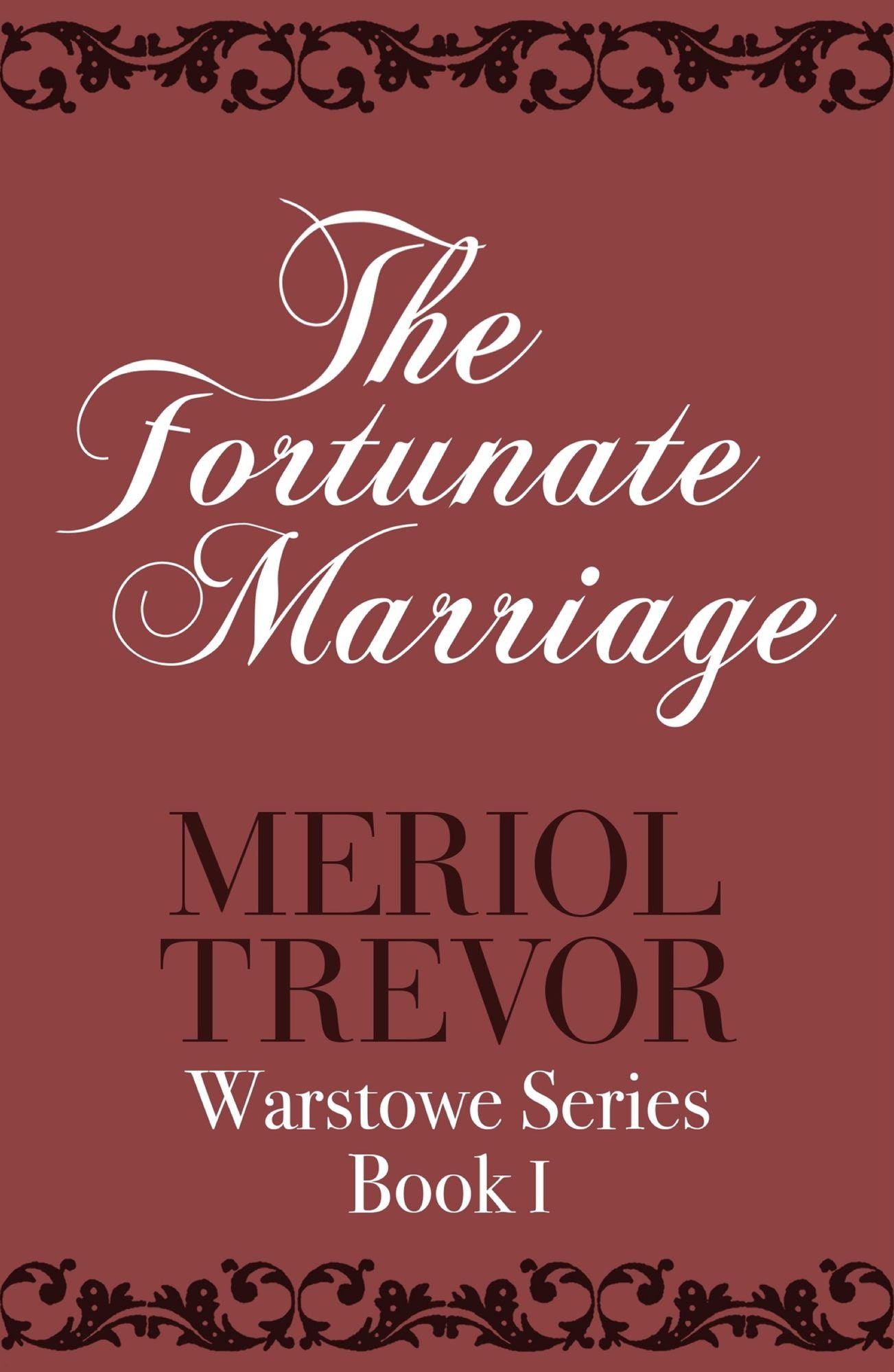 The Fortunate Marriage: Warstowe Saga Book One