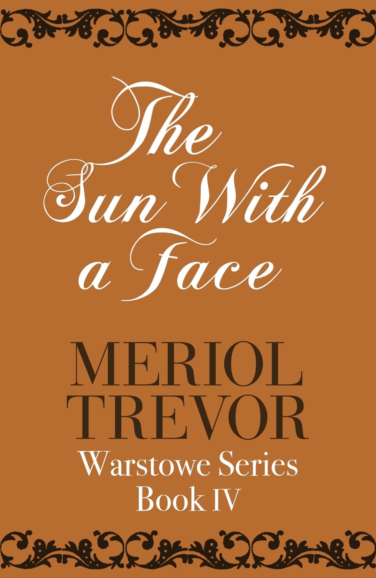 The Sun With A Face: Warstowe Saga Book Four