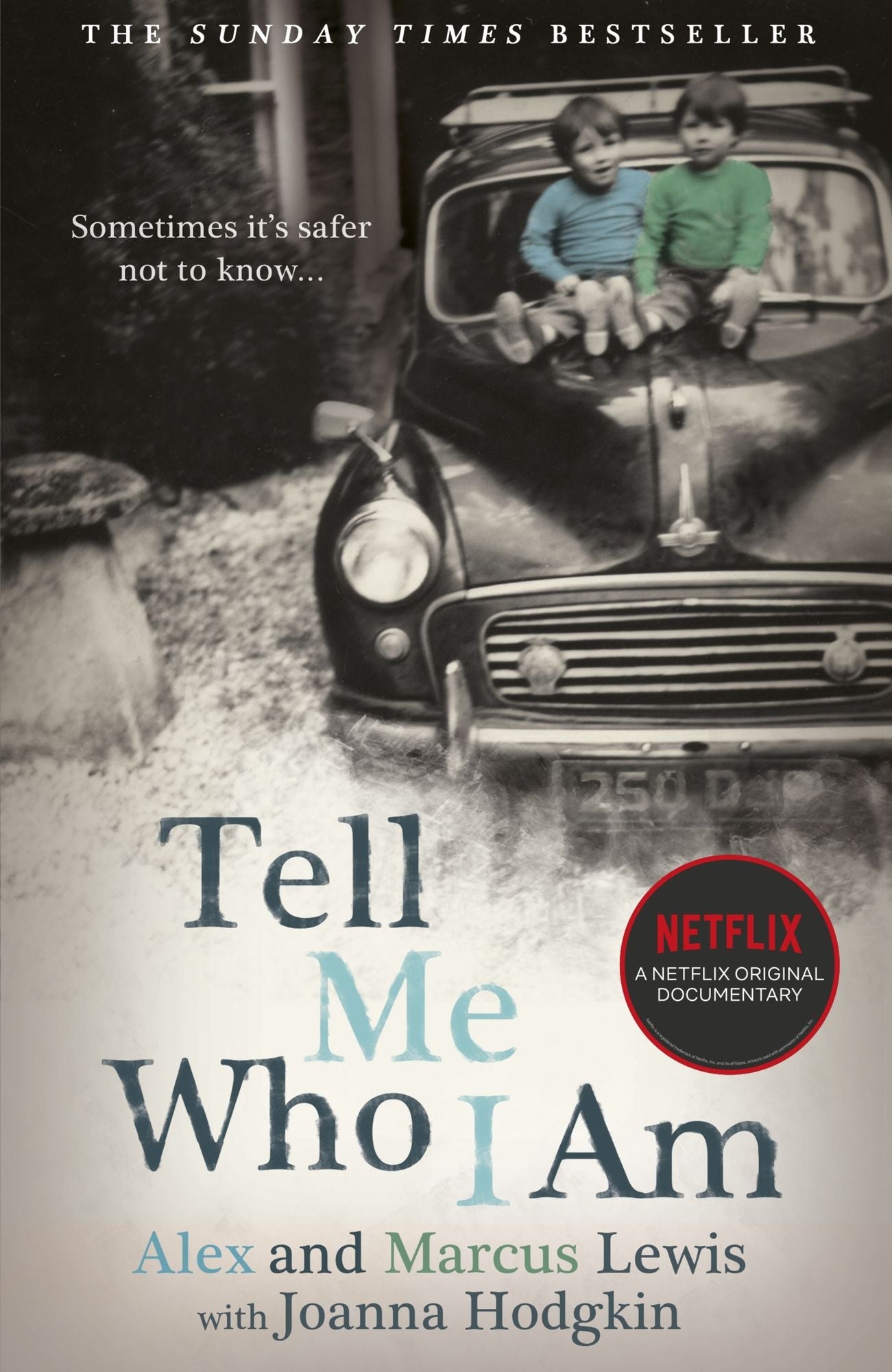 Tell Me Who I Am: The Story Behind the Netflix Documentary: Now a major Netflix documentary