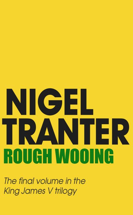 Rough Wooing: James V Trilogy 3