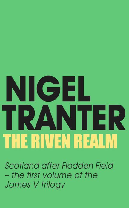 The Riven Realm: James V Trilogy 1