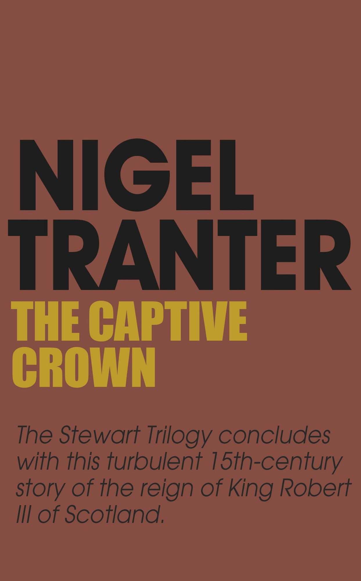 The Captive Crown: House of Stewart Trilogy 3