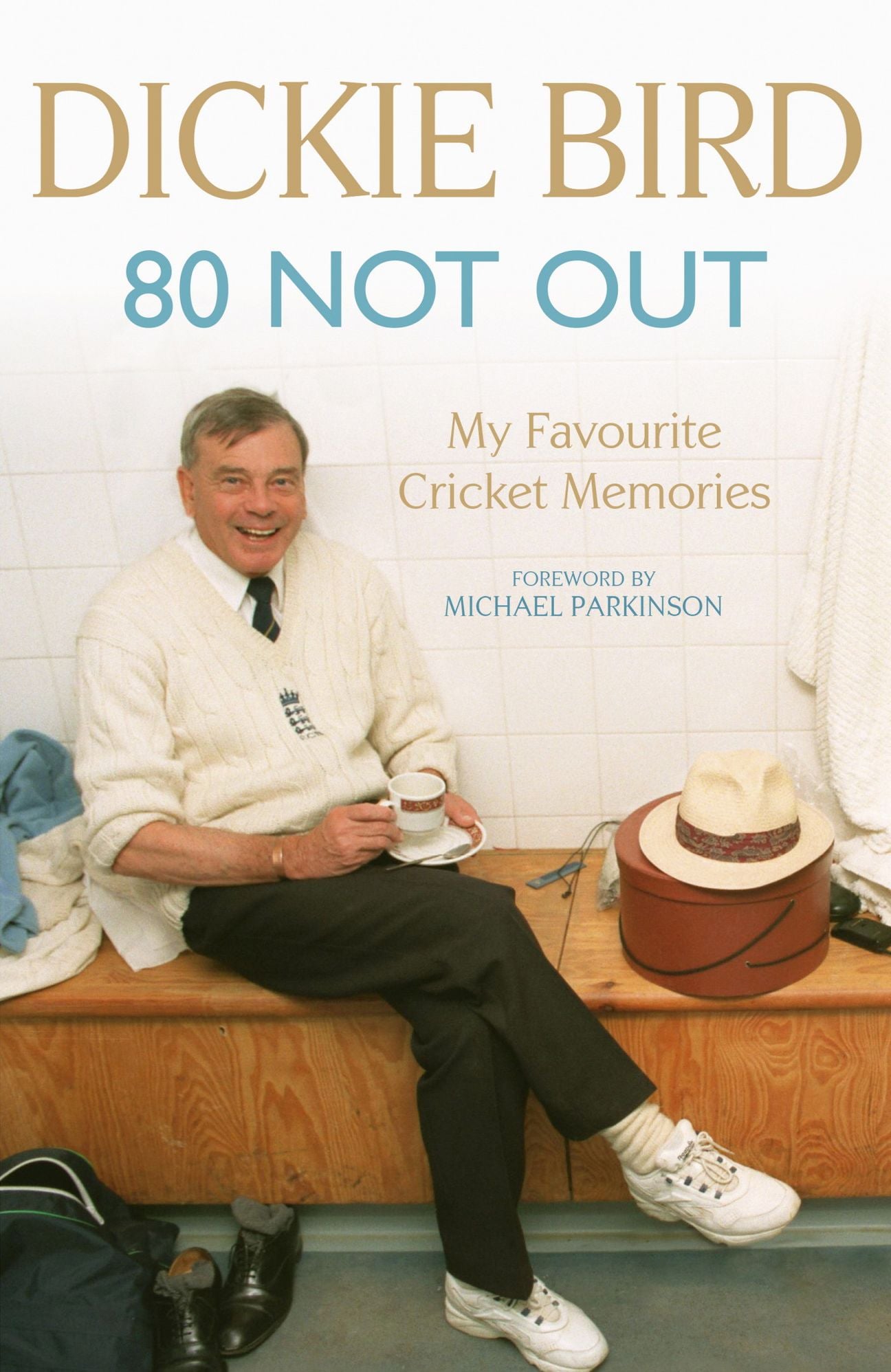80 Not Out: My Favourite Cricket Memories