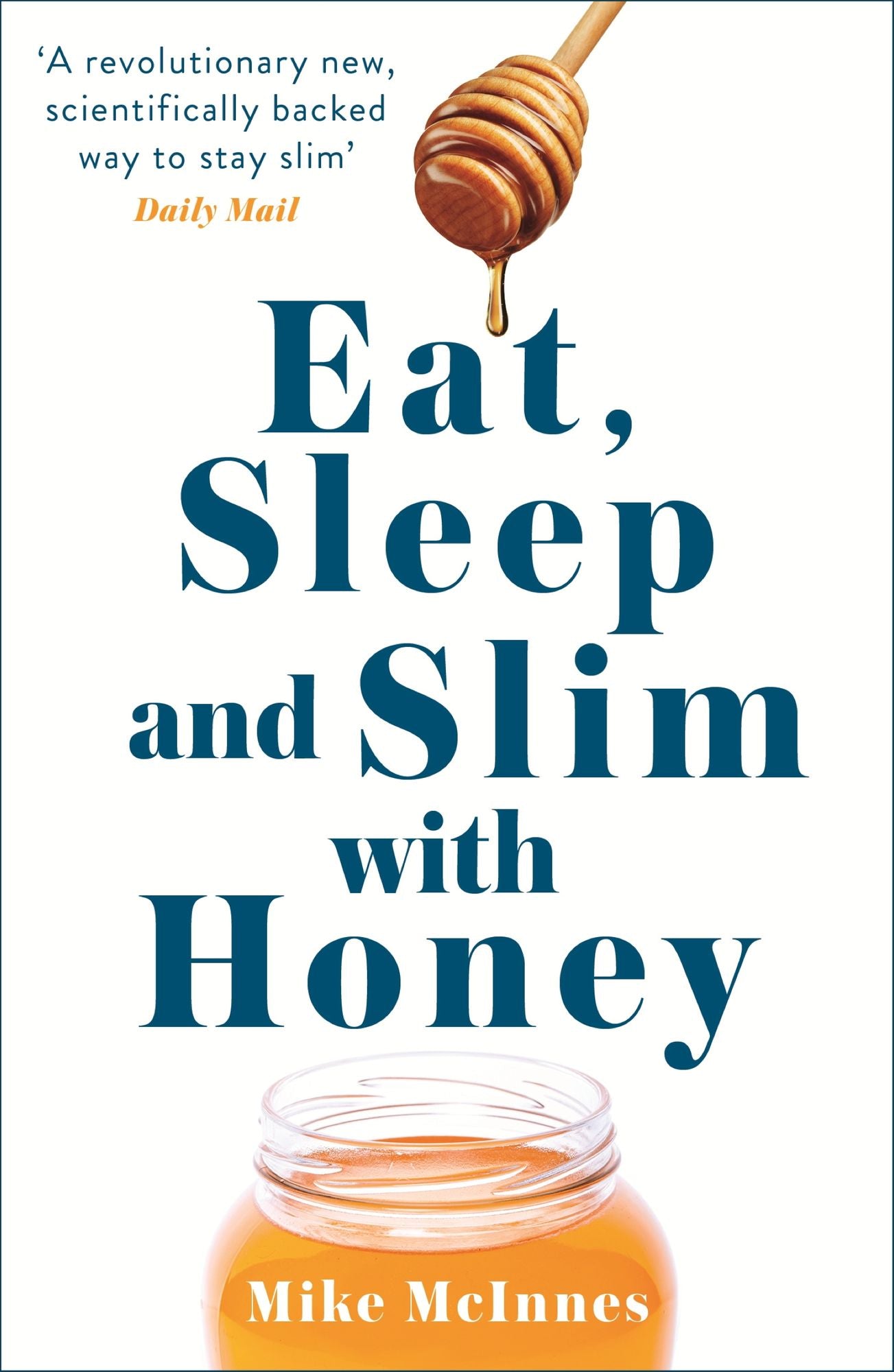 The iHoney Diet