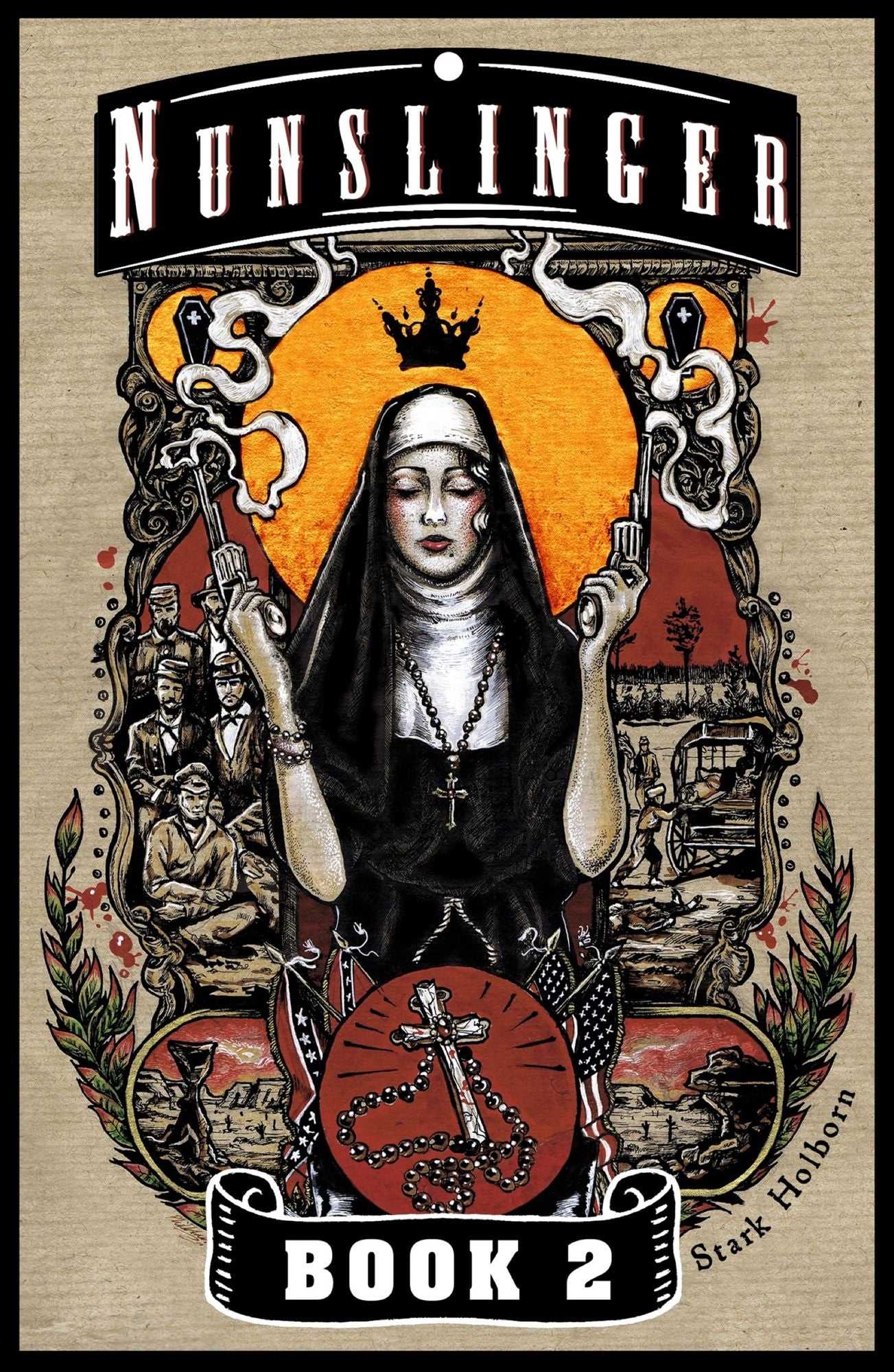 Nunslinger: Book 2: The Good, the Bad and the Penitent