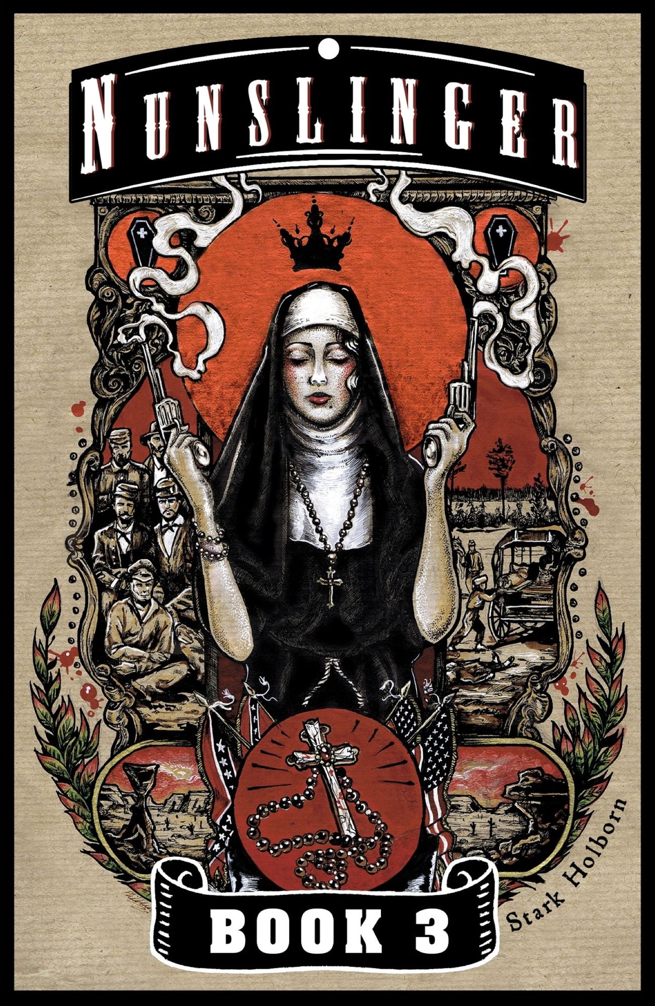 Nunslinger: Book 3: A Pilgrim and a Stranger