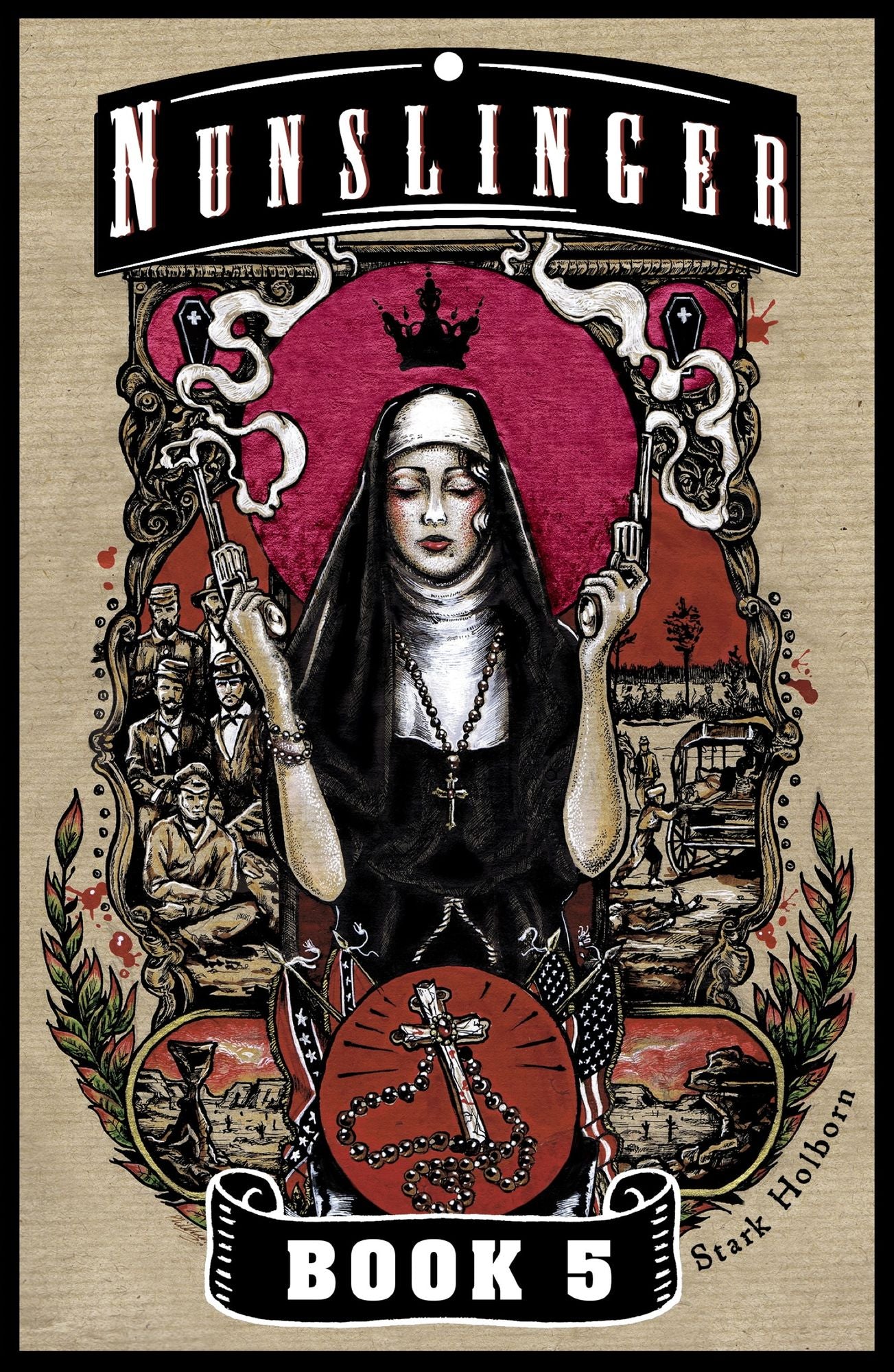 Nunslinger Book 5: Litany for the Brave