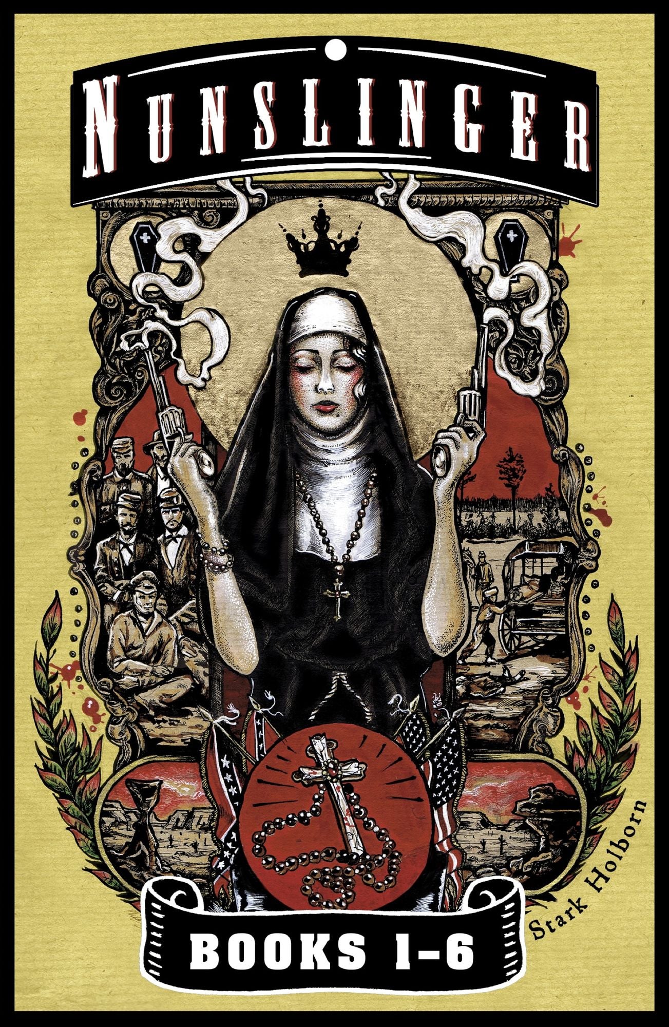 Nunslinger - The First Omnibus: Nunslinger Parts 1-6