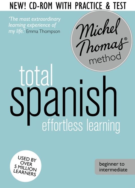 Total Spanish: Revised (Learn Spanish with the Michel Thomas Method)