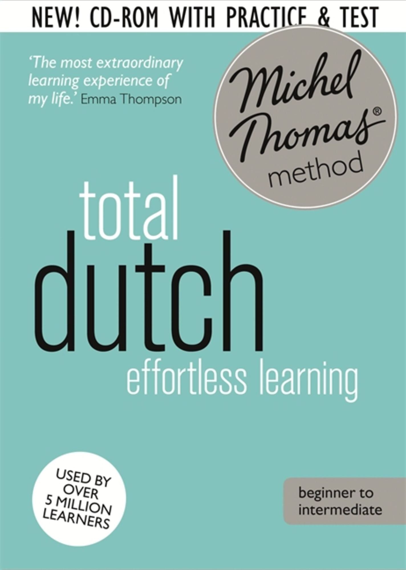 Total Dutch: Revised (Learn Dutch with the Michel Thomas Method)