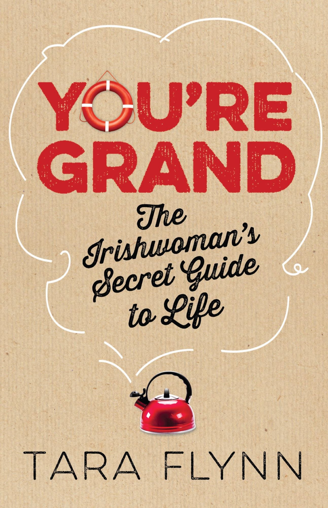 You're Grand: The Irishwoman's Secret Guide to Life
