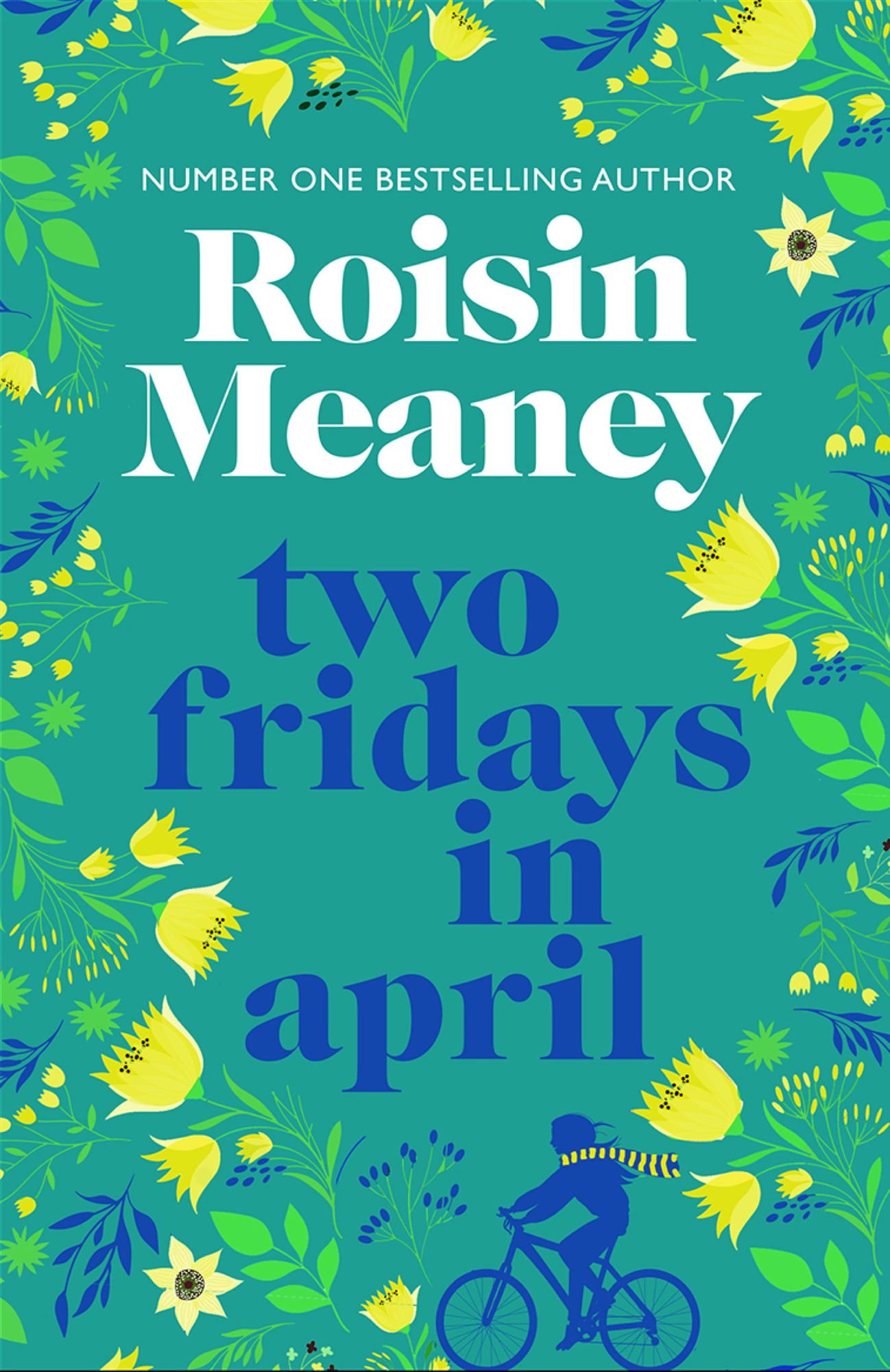 Two Fridays in April: From the Number One Bestselling Author