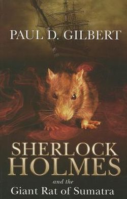 Sherlock Holmes and the Giant Rat of Sumatra