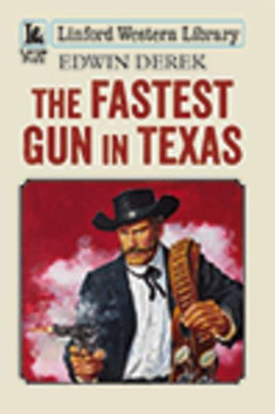 The Fastest Gun in Texas