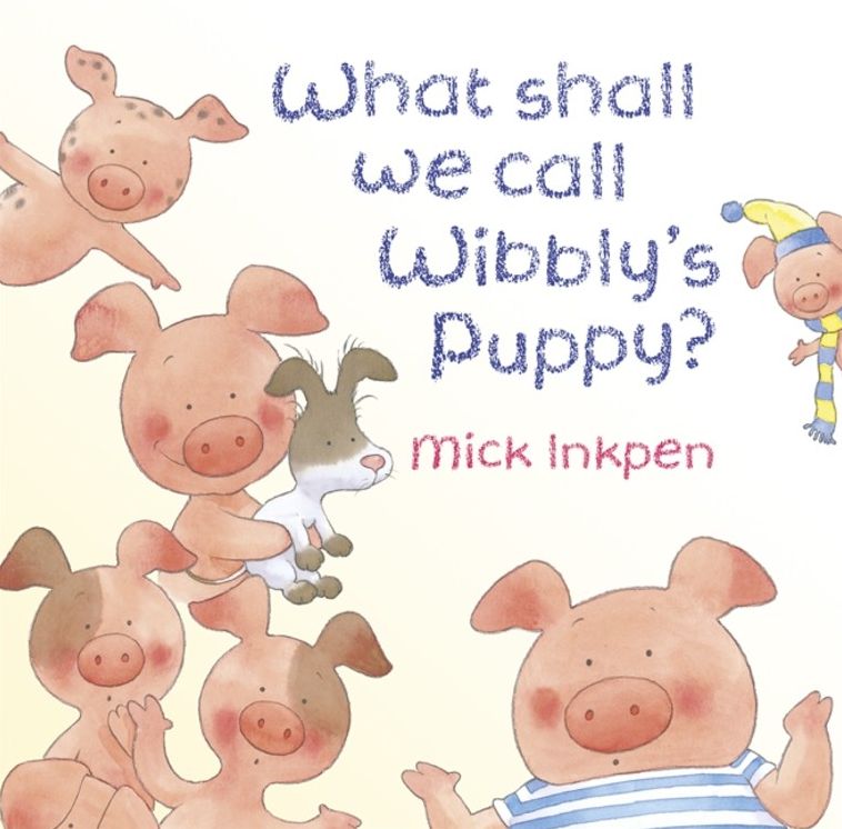 What Shall We Call Wibbly's Puppy?