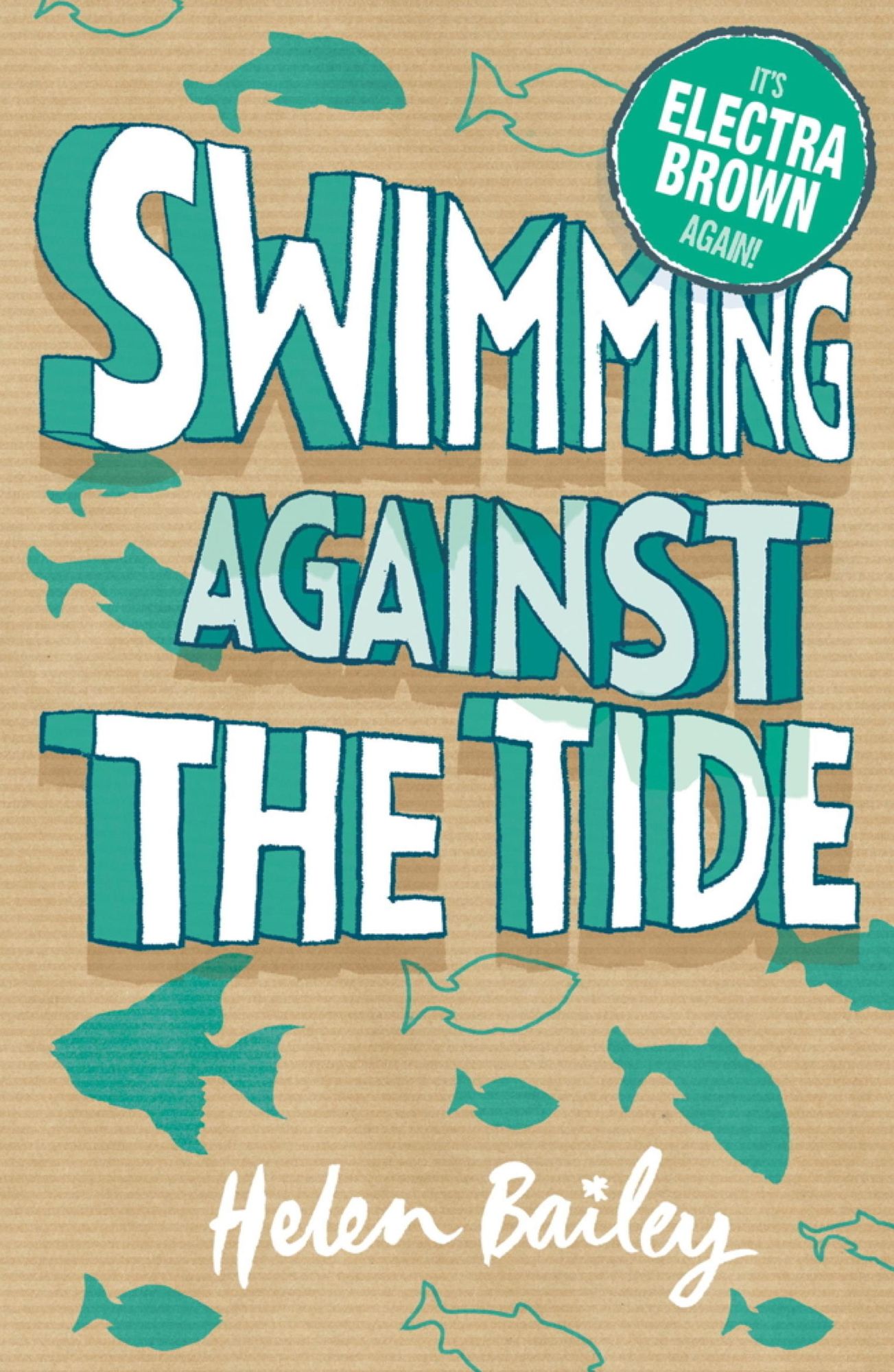 Swimming Against the Tide: Crazy World of Electra Brown: Book Three