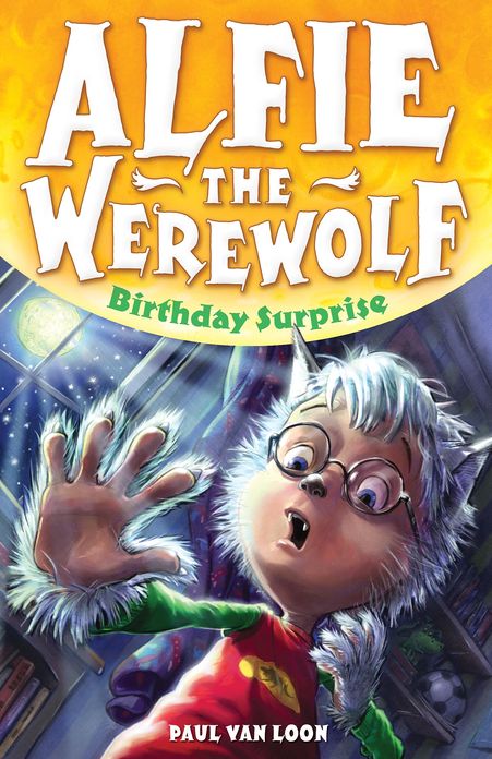Alfie the Werewolf: 1: Birthday Surprise