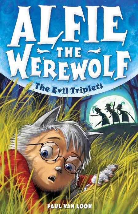 Alfie the Werewolf 5: The Evil Triplets