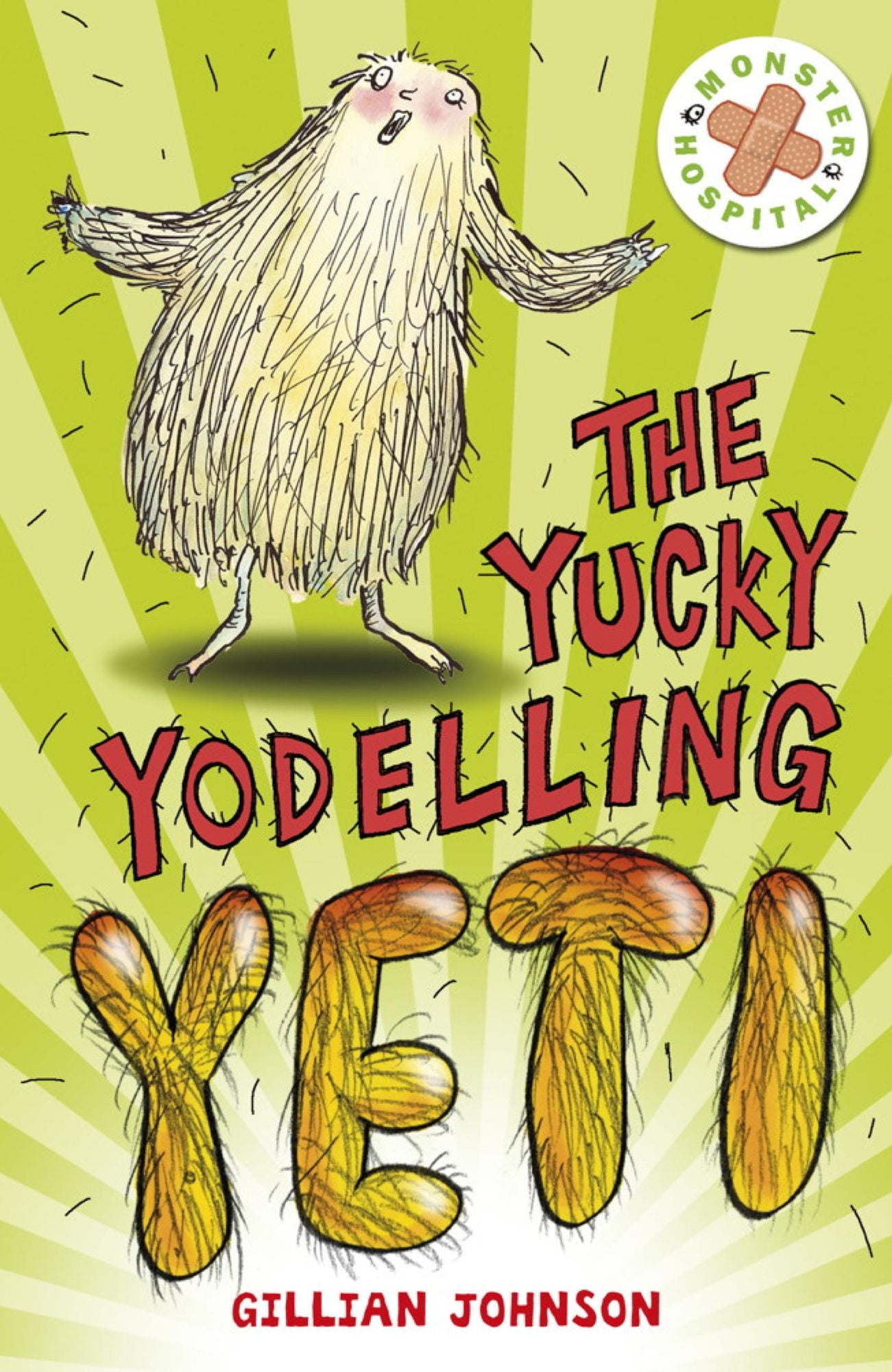Monster Hospital: 3: The Yucky Yodelling Yeti