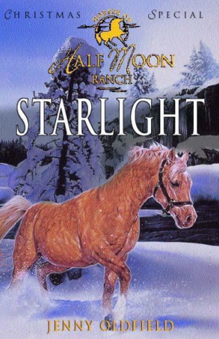 Horses of Half Moon Ranch: Christmas Special: Starlight