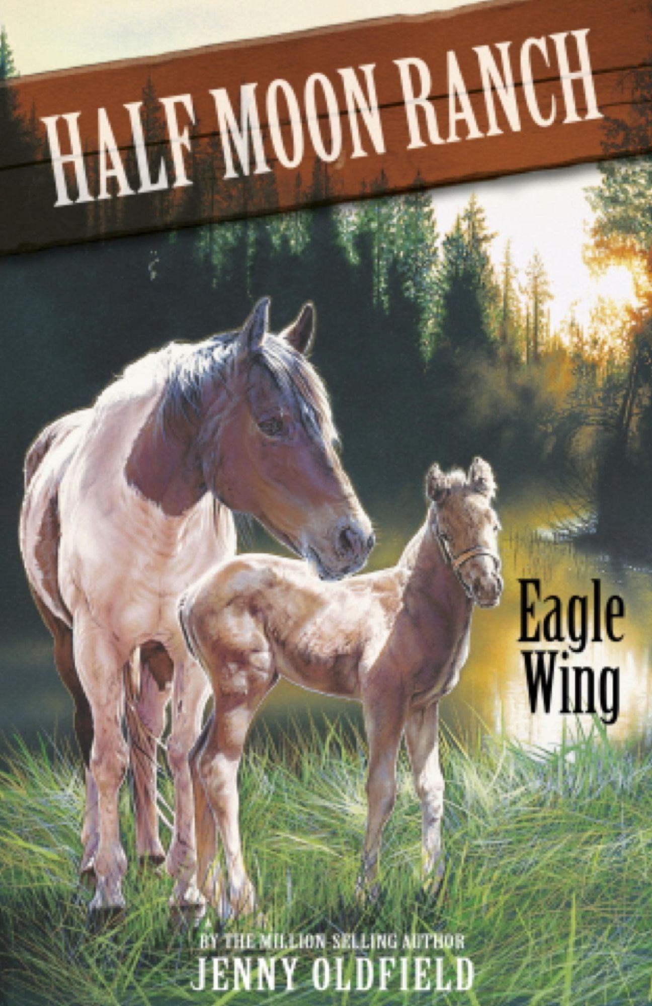 Horses of Half Moon Ranch: Eagle Wing: Book 18