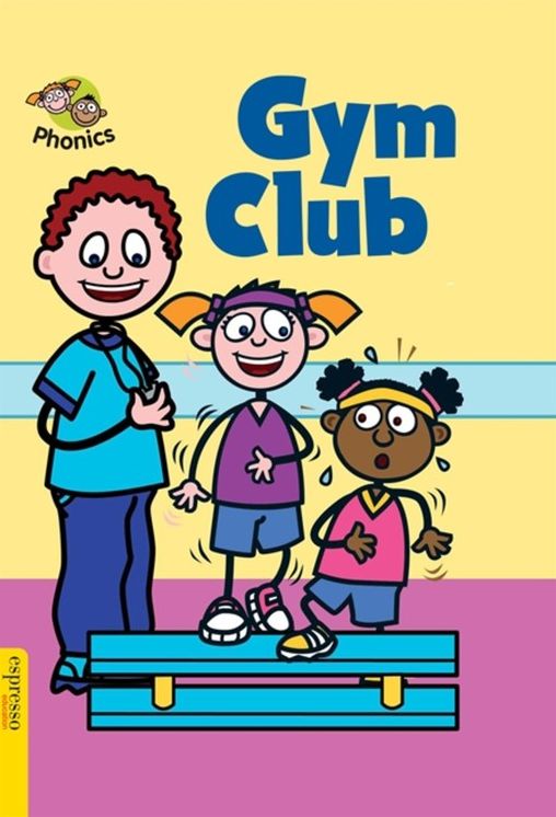Espresso Phonics: L6: Gym Club