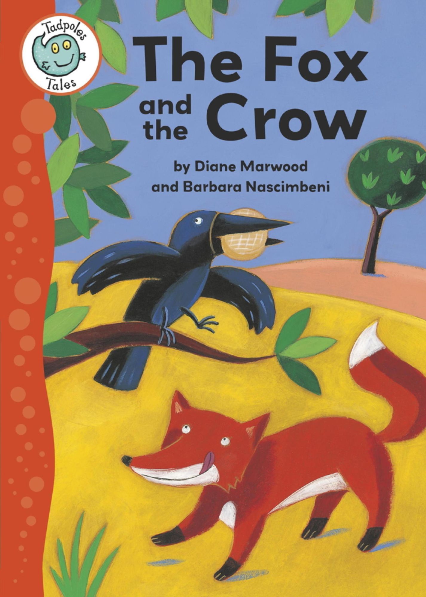 Aesop's Fables: The Fox and the Crow: Tadpoles Tales: Aesop's Fables