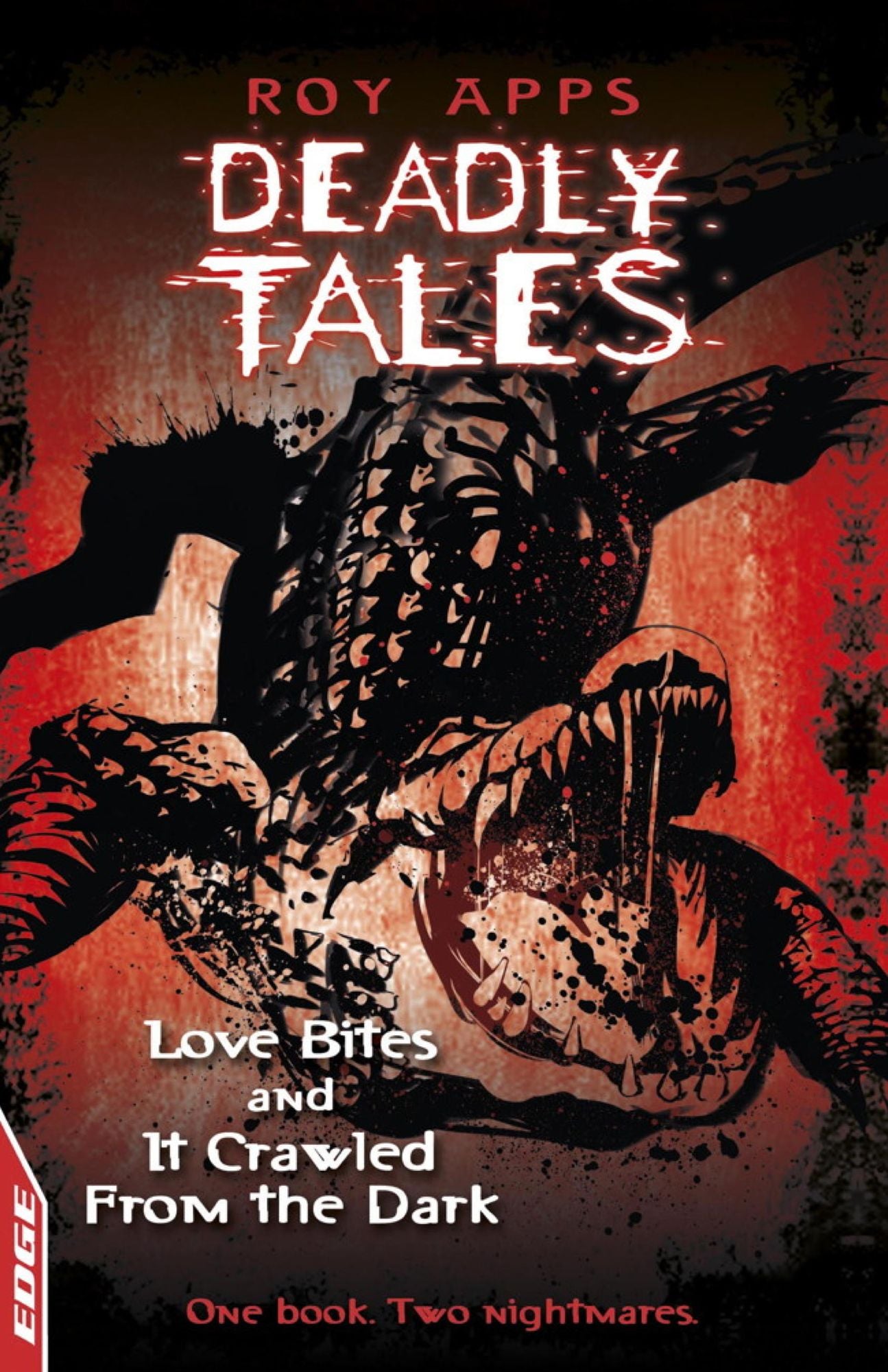 Love Bites and It Crawled From The Dark: EDGE - Deadly Tales