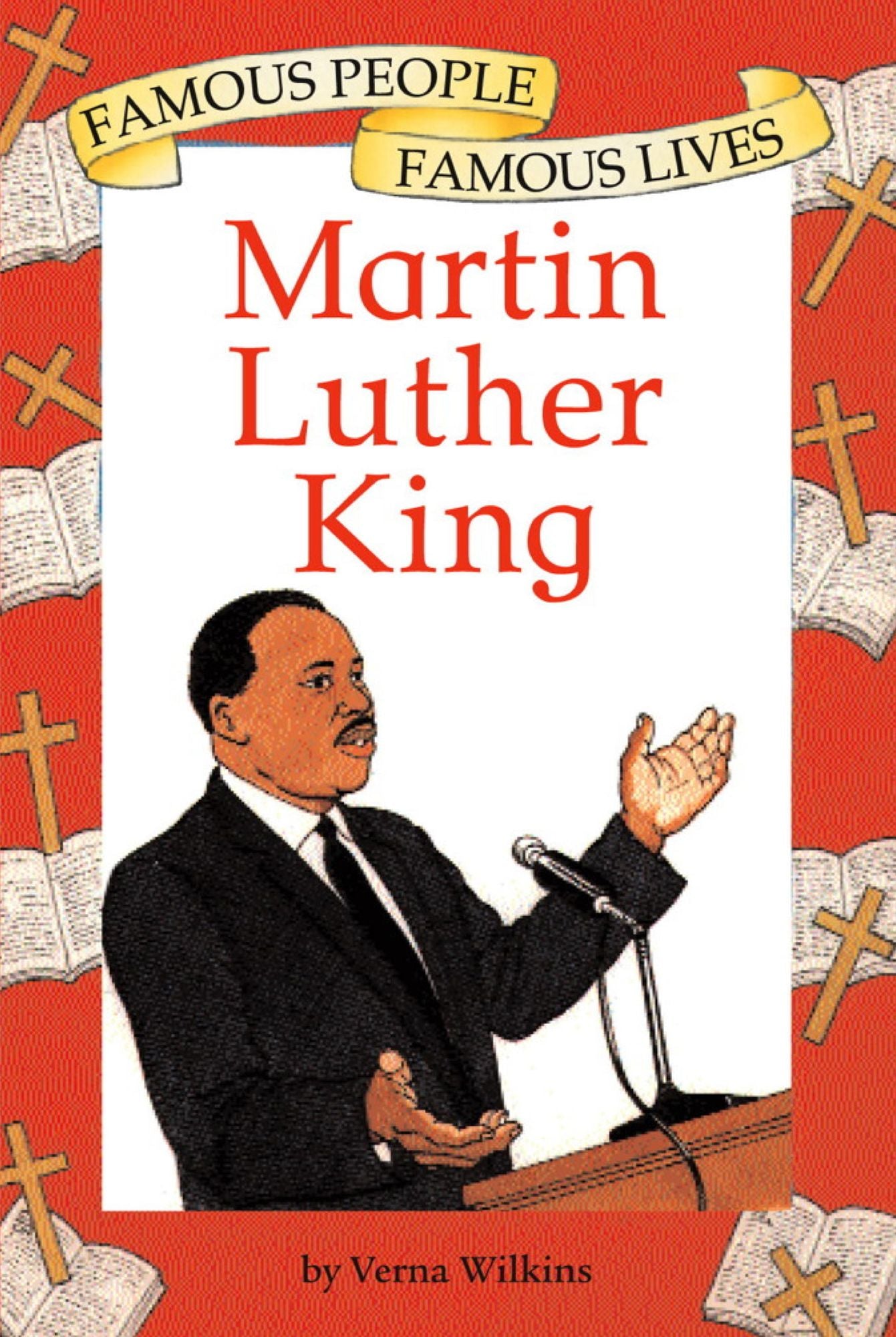 Martin Luther King: Famous People, Famous Lives