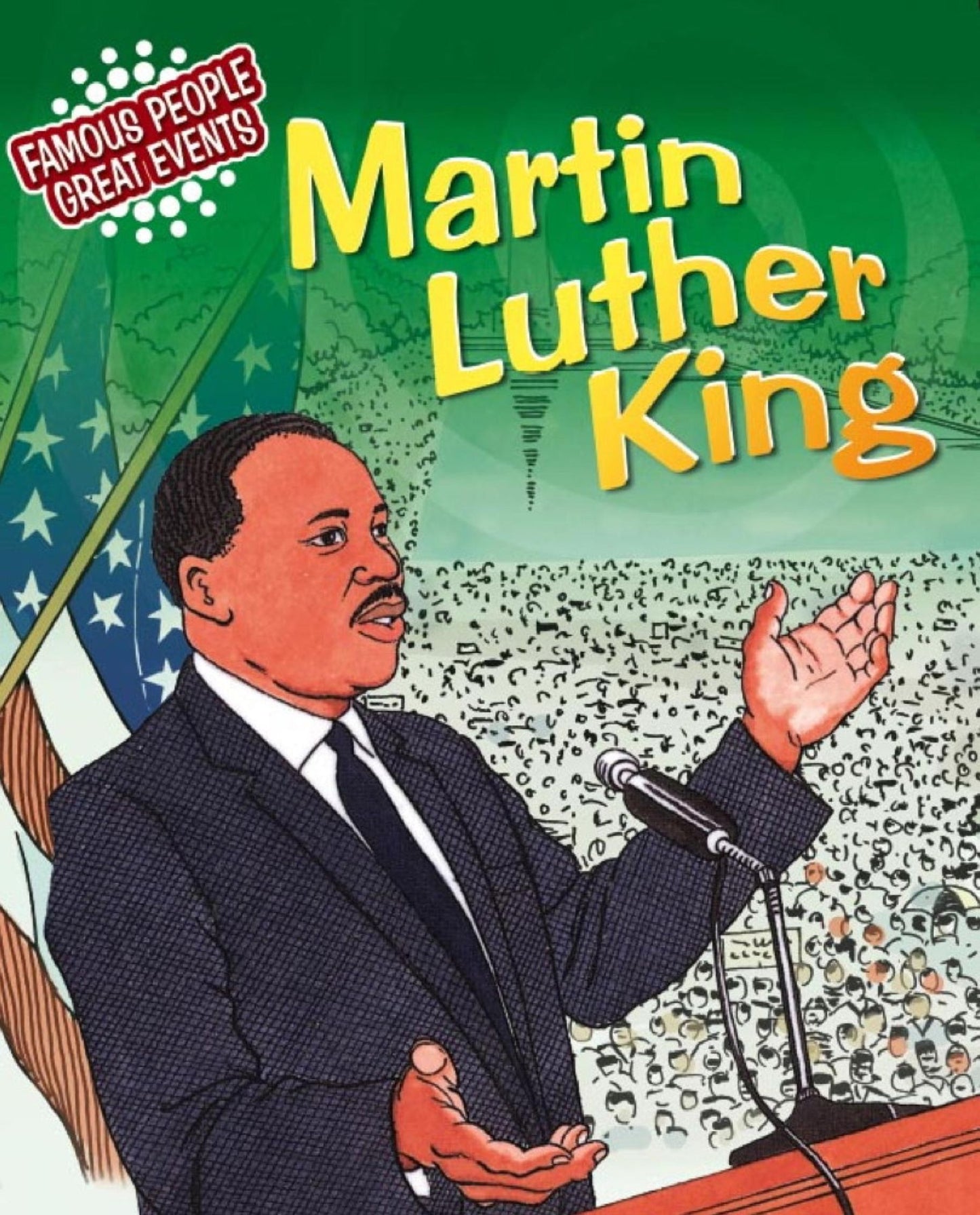 Martin Luther King: Famous People, Great Events
