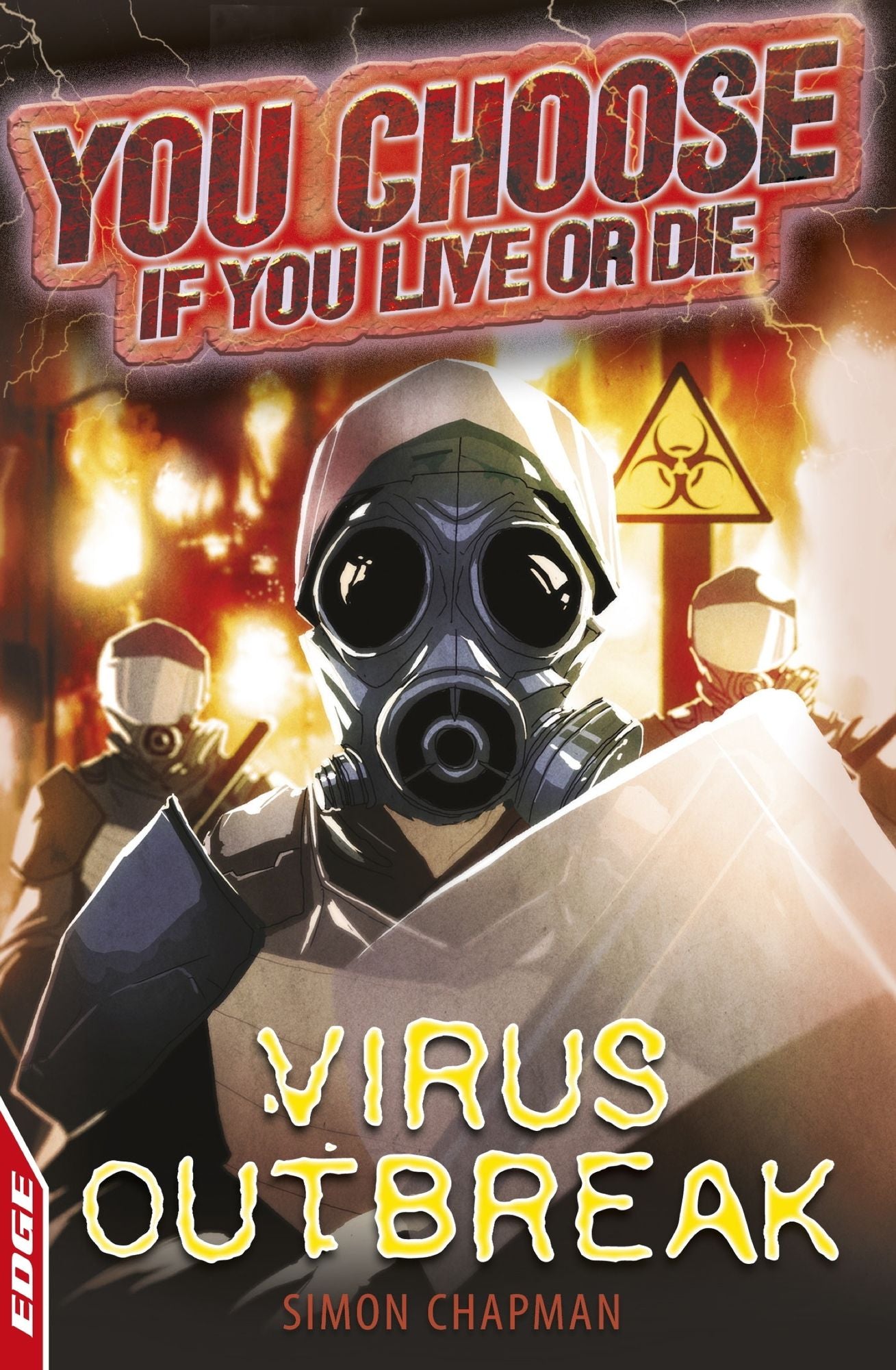 EDGE: You Choose If You Live or Die: Virus Outbreak