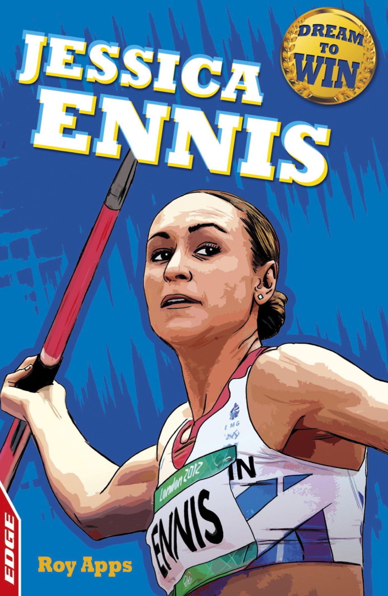 Jessica Ennis-Hill: EDGE: Dream to Win:
