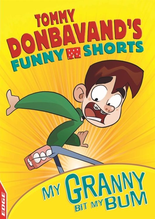 EDGE: Tommy Donbavand's Funny Shorts: Granny Bit My Bum!