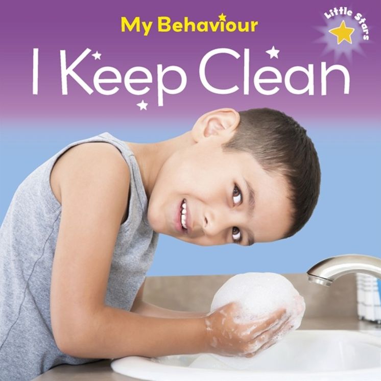 Little Stars: My Behaviour - I Keep Clean