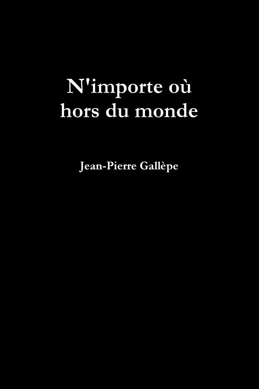 N'importe où hors du monde