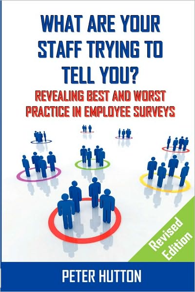 What Are Your Staff Trying To Tell You? _revised Edition