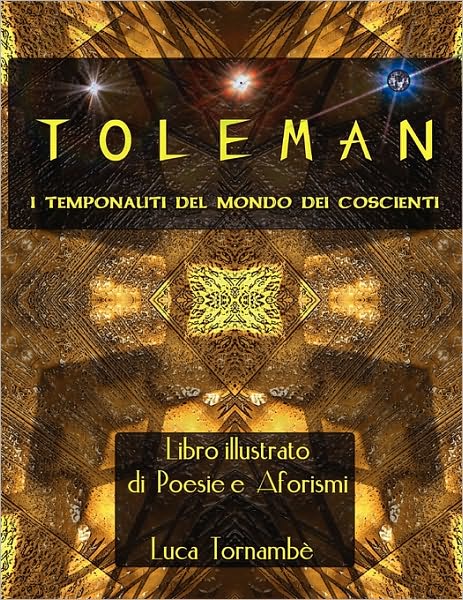 Toleman I Temponauti Del Mondo Dei Coscienti