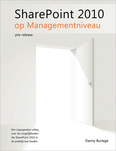 Sharepoint 2010 Op Managementniveau, Pre-Release