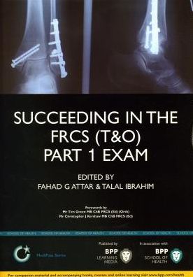 Succeeding in the FRCS (T&O) Part 1 Exam