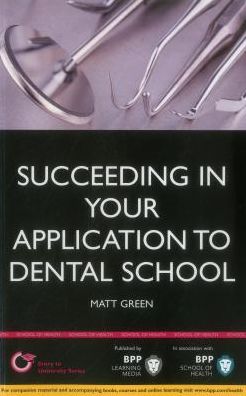 Succeeding in Your Application to Dental School