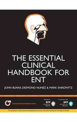 The Essential Clinical Handbook for Ent