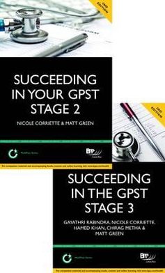 Succeeding in Your Gpst Application Bundle Pack: Succeeding in Your GP St Stage 2 Situational Judgement Tests (Sjt): Stage 2 Selection; Succeeding in
