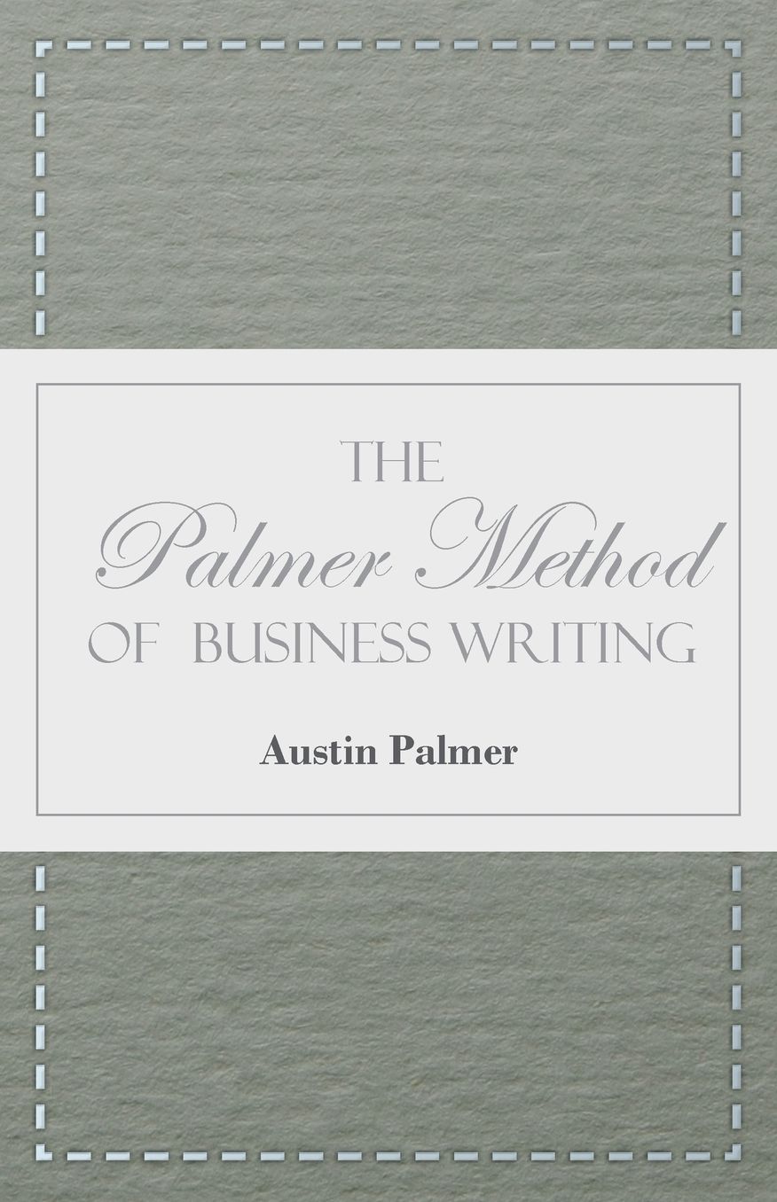 The Palmer Method Of Business Writing