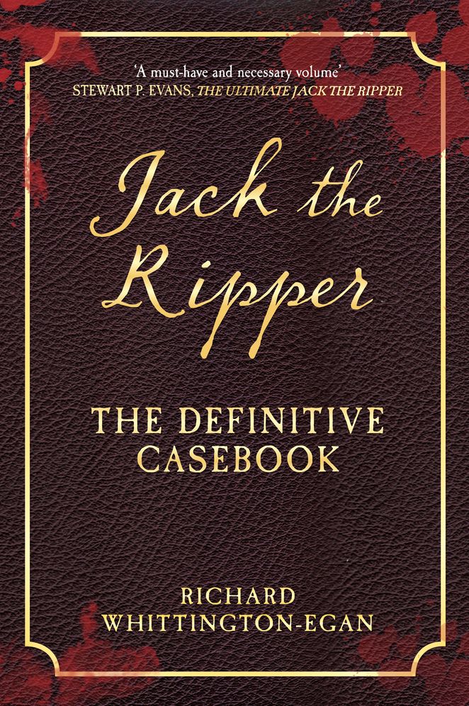 Jack the Ripper : The Definitive Casebook