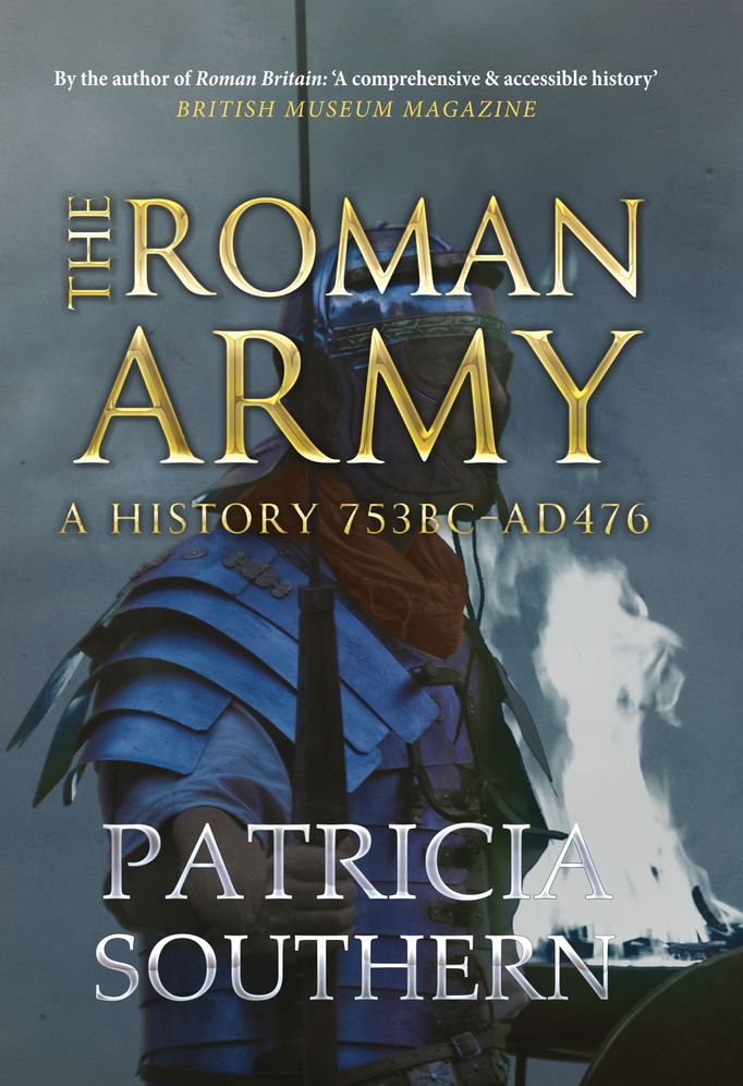 The Roman Army : A History 753 BC-AD 476
